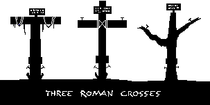 Three different types of Roman crosses. Which type was used to crucify Jesus?