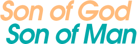 Son of God, Son of Man